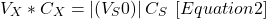 \[ V_{X}*C_{X}=\left | \left ( V_{S}0 \right ) \right |C_{S}\; \left [ Equation2 \right ] \]